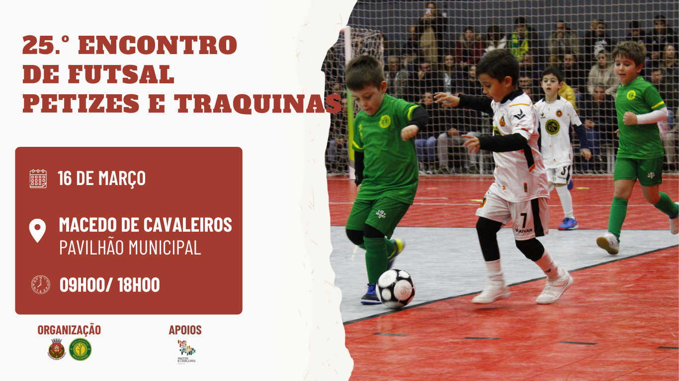 Encontro de Futsal de Petizes e Traquinas ruma a Macedo de Cavaleiros 