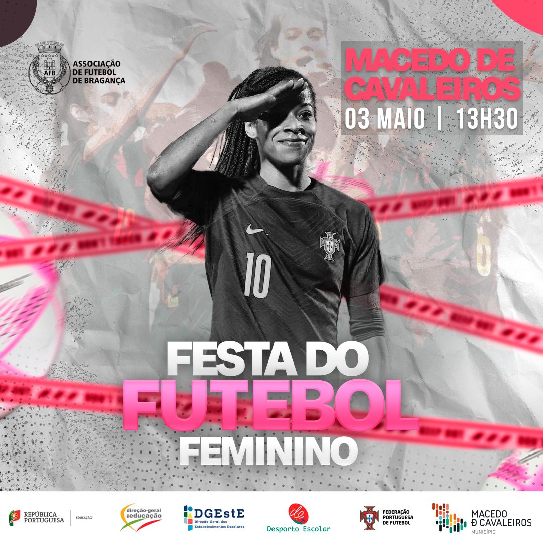 Macedo de Cavaleiros acolhe Festa do Futebol Feminino 